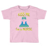 kiss a nurse Toddler T-shirt
