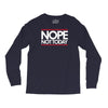 nope not today best trending Long Sleeve Shirts