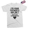I'm Your Father's Day Gift Mom Says You're Welcome Girl Exclusive T-shirt