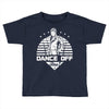 Dance Off Bro! Toddler T-shirt