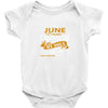 I'm a june woman I was born with my heart Baby Onesie