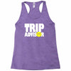 funny trip advisor Racerback Tank