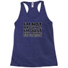 i'm not arguing Racerback Tank