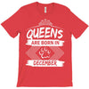 Queens Are Born In December T-Shirt