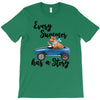 every summer has a story T-Shirt