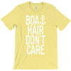 boat hair don't care T-Shirt