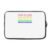 love is love, black lives matter, climate change is real, immigrants m Laptop sleeve