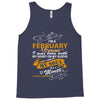 I'm a february woman I was born with my heart Tank Top