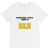 everything i touch turns to sold V-Neck Tee