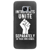 introverts unite separately in your own homes Samsung Galaxy S7 Edge Case
