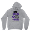 my dad was so brave god made him an angel Unisex Hoodie