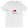 I LOVE DAD T-Shirt