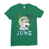 unicorns are born in june cute unicorn Ladies Fitted T-Shirt