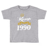 kings are born in 1990 Toddler T-shirt