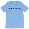 Heroes T-Shirt