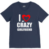 i love my crazy girlfrien V-Neck Tee