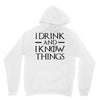 i drink and i know things 2 Unisex Hoodie
