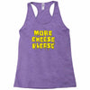 more cheese please Racerback Tank
