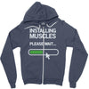 installing muscles please wait Zipper Hoodie