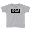 idgaf Dua Lipa Toddler T-shirt
