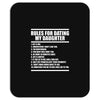 rules for dating my daughter Mousepad