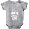 The More People I Meet The More I Love My Yorkie Gifts Baby Onesie