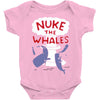 nuke the whales funny Baby Onesie