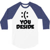 you deside 3/4 Sleeve Shirt