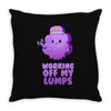 working off my lumps Throw Pillow