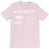 my bucket list beer ice T-Shirt