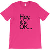 ITS OKAY T-Shirt
