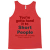 hand it to short people Tank Top