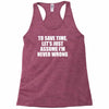 lets save time x Racerback Tank