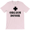 orgasm donor t shirt funny t shirt cool tshirt shirt geek tee shirt 80 T-Shirt