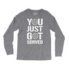 you just got served Long Sleeve Shirts