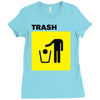 trash Ladies Fitted T-Shirt