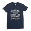 drinking can cause memory loss Ladies Fitted T-Shirt