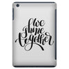 we shine together iPad Mini