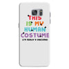 This Is My Human Costume I'm Really a Unicorn Samsung Galaxy S7