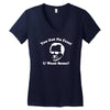 you got no fans Women's V-Neck T-Shirt