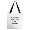 my favorite people call me gramma Tote Bags
