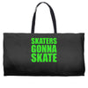 skaters gonna skate Weekender Totes