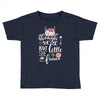 Though She Be But Little She Is Fierce Toddler T-shirt
