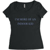 i'm more of an indoor kid Women's Triblend Scoop T-shirt