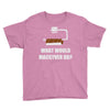what would macgyver do Youth Tee