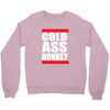 cold ass honkey funny cool honky rap t shirt tee shirt Crewneck Sweatshirt