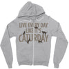 live every day like it's caturday Zipper Hoodie