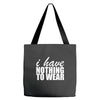 nothing to wear (2) Tote Bags