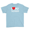 i love my boyfriend Youth Tee