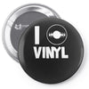 i love vinyl Pin-back button
